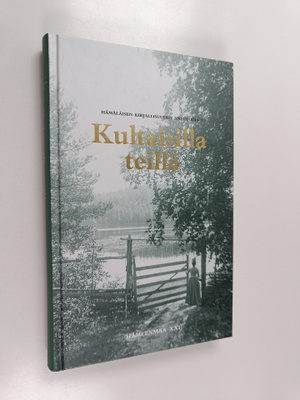 Pirkko-Liisa ym. (toim.) Kastari : Kultaisilla teillä : h...