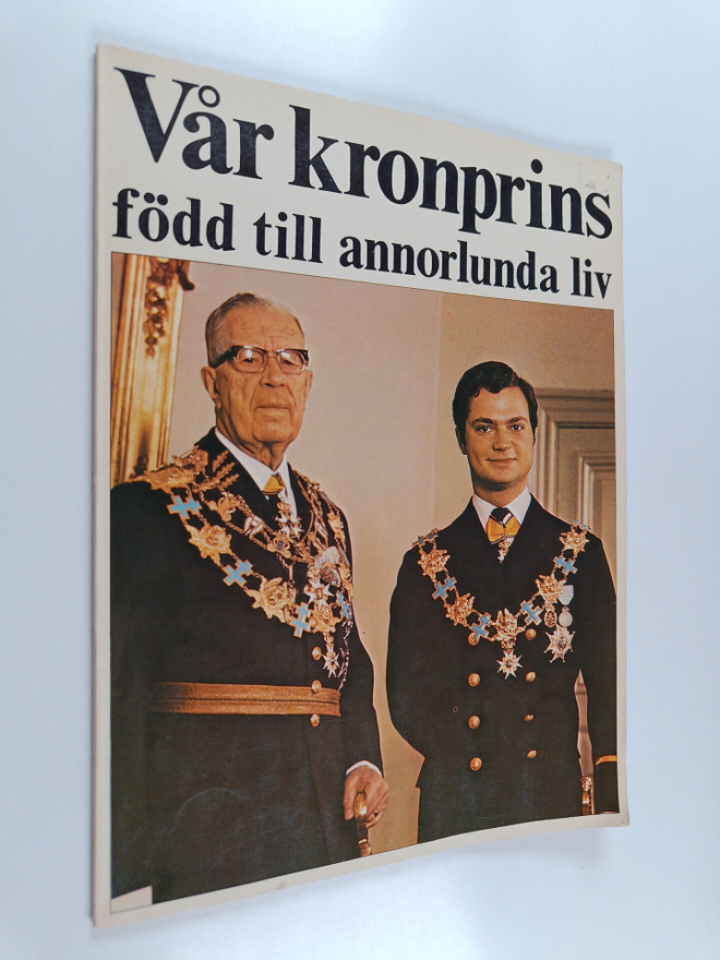 Vår kronprins född till annorlunda liv