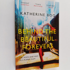 Katherine Boo : Behind the beautiful forevers : life, dea... - pikkukuva 1