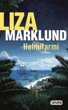 Liza Marklund - Helmifarmi