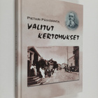 Pietari Päivärinta : Valitut kertomukset - pikkukuva 1