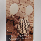 Jari Sinkkonen : Leikkiä vakavilla asioilla (signeerattu) - pikkukuva 1