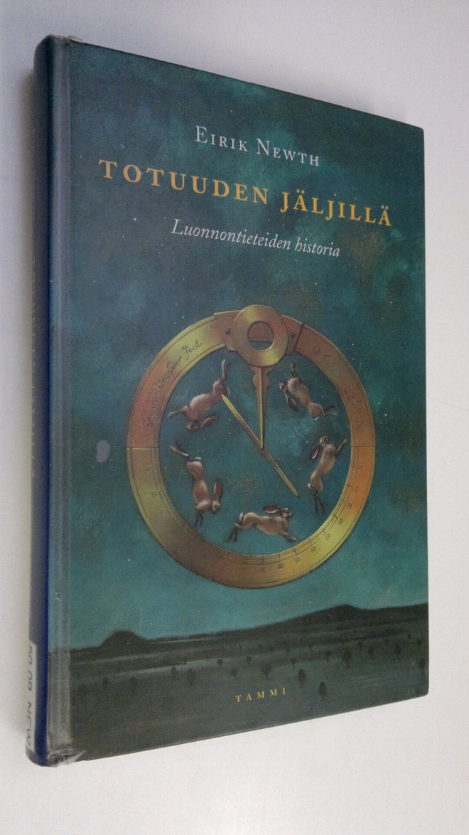 Eirik Newth : Totuuden jäljillä : luonnontieteiden historia