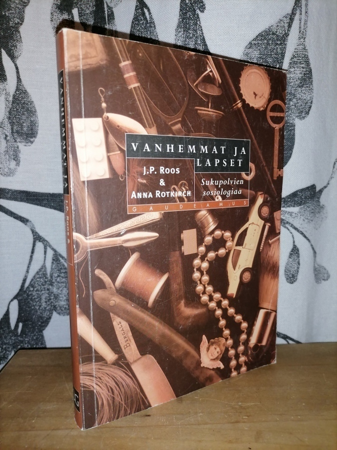 Vanhemmat ja lapset - Sukupolvien sosiologiaa  - Gaudeamus