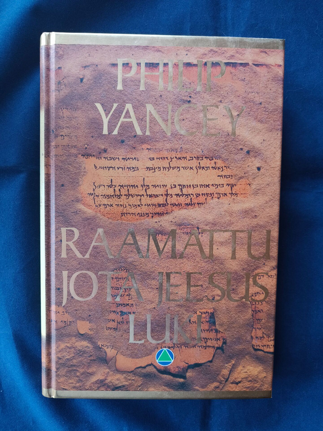 Yancey,Philip: Raamattu jota Jeesus luki