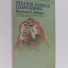 Raymond L. Ditmars : Strange animals I have known - pikkukuva 1