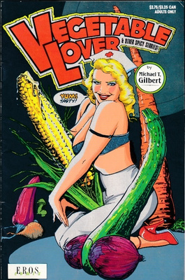 VEGETABLE LOVER & OTHER JUICY STORIES #1 Michael T. Gilbert