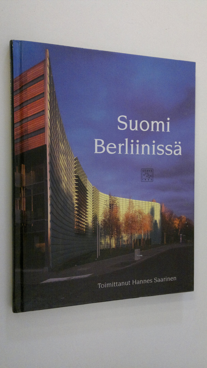 Hannes (toim.) Saarinen : Suomi Berliinissä