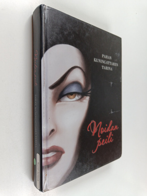Serena Valentino : Noidan peili : pahan kuningattaren tarina