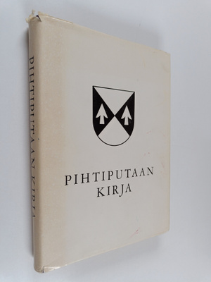 Jussi T. (toim.) Lappalainen : Pihtiputaan kirja