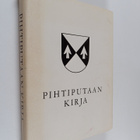Jussi T. (toim.) Lappalainen : Pihtiputaan kirja - pikkukuva 1