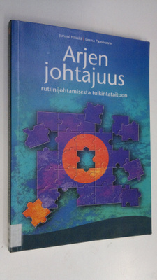 Juhani Nikkilä : Arjen johtajuus : rutiinijohtamisesta tu...