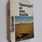 Bernhard Grizimek : Serengeti ei saa kuolla : 367 000 vil... - pikkukuva 1