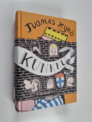 Tuomas Kyrö : Kunkku : iloittelu
