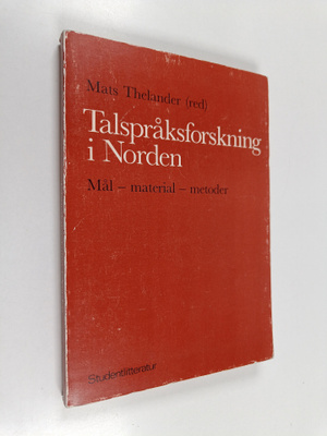 Talspråksforskning i Norden : mål - material - metoder