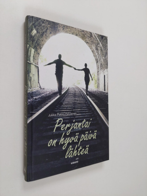 Jukka-Pekka Palviainen : Perjantai on hyvä päivä lähteä