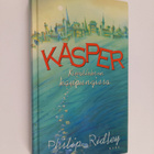 Philip Ridley : Kasper Kimalluksen kaupungissa - pikkukuva 1