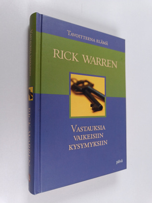 Rick Warren : Vastauksia vaikeisiin kysymyksiin