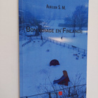 Aurelien S. M. : Bon voyage en Finlande (signeerattu, tek... - pikkukuva 1