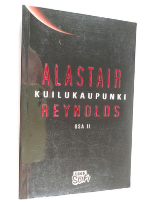Alastair Reynolds : Kuilukaupunki Osa 2