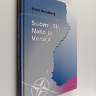 Erkki Nordberg : Suomi, EU, Nato ja Venäjä (signeerattu, ... - pikkukuva 1