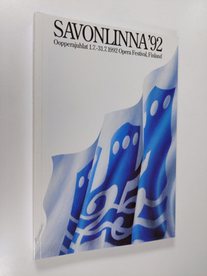 Savonlinnan oopperajuhlat 1992 = Savonlinna Opera Festiva...