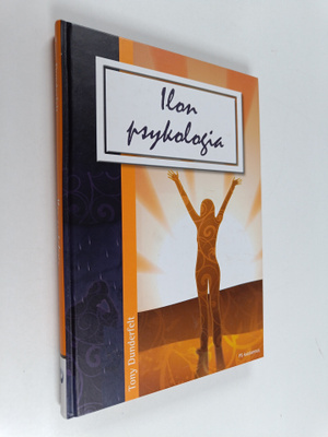 Tony Dunderfelt : Ilon psykologia