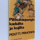 Pentti Pirhonen : Pikkukaupungin kaduilta ja kujilta - pikkukuva 1