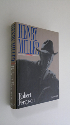 Robert Ferguson : Henry Miller