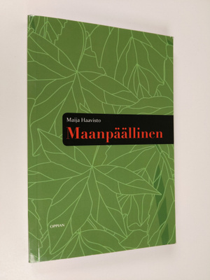 Maija Haavisto : Maanpäällinen