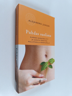 Alejandro Junger : Puhdas suolisto : eliminoi sairautesi ...