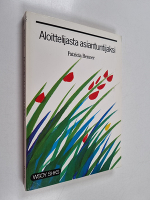Patricia Benner : Aloittelijasta asiantuntijaksi