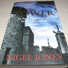 Nigel Jones Tower - An Epic History of the Tower of London - pikkukuva 1