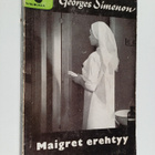 Georges Simenon : Maigret erehtyy : komissaario Maigret'n... - pikkukuva 1