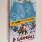 Piers Paul Read : Elossa! : ensimmäinen autenttinen kerto... - pikkukuva 1
