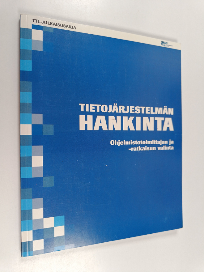 Tietojärjestelmän hankinta : ohjelmistotoimittajan ja -ra...