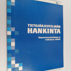 Tietojärjestelmän hankinta : ohjelmistotoimittajan ja -ra... - pikkukuva 1