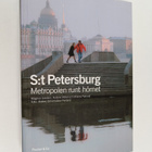 Magnus Londen : S:t Petersburg : metropolen runt hörnet - pikkukuva 1