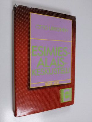 Otto Ukkonen : Esimies-alaiskeskustelu