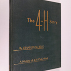 Franklin M. Reck : The 4-H Story : a history of 4-H Club ... - pikkukuva 1