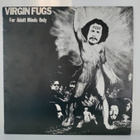Virgin Fugs: For Adult Minds only LP - pikkukuva 1