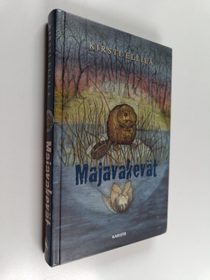 Kirsti Ellilä : Majavakevät