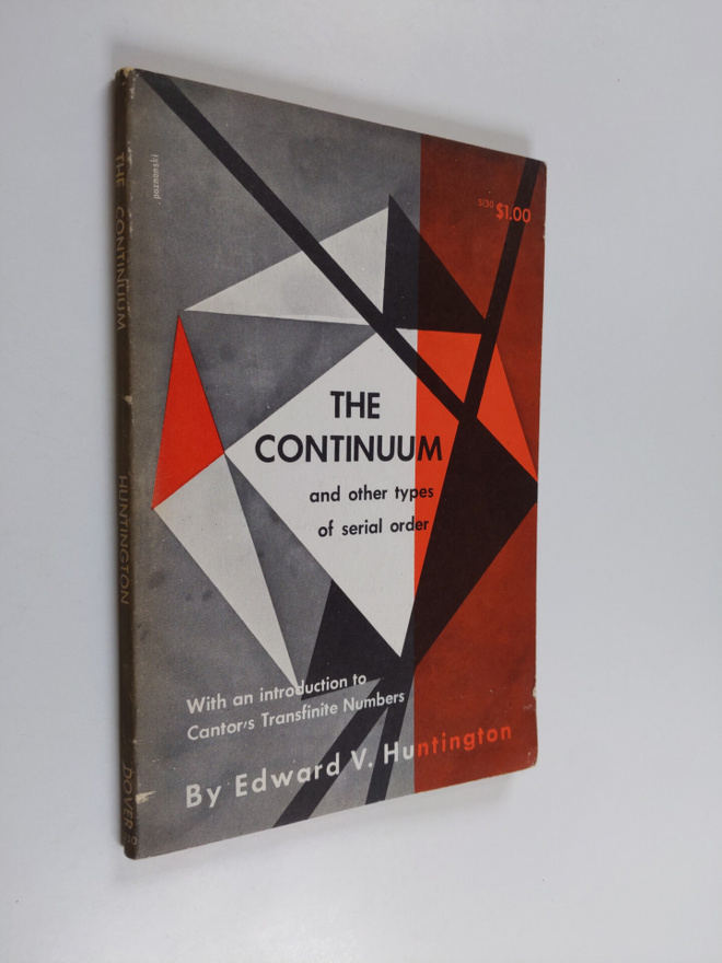 Edward V. Huntington : The Continuum and Other Types of S...