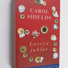 Carol Shields : Larryn juhlat - pikkukuva 1