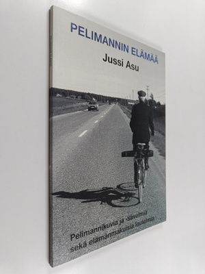 Jussi Asu : Pelimannin elämää : Jussi Asun pelimanniaihei...