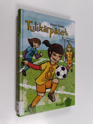 Anneli Kanto : Tulikärpäset