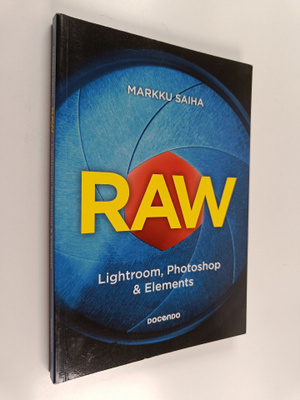 Markku Saiha : RAW : Lightroom, Photoshop & Elements