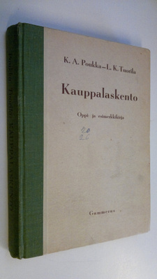 K. A. Poukka : Kauppalaskento : oppi- ja esimerkkikirja