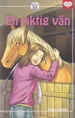 Malin Stehn: En riktig vän