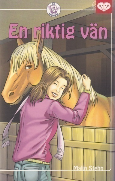 Malin Stehn: En riktig vän